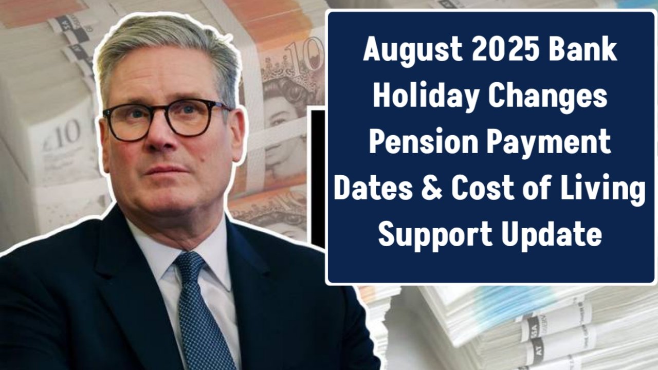 August 2025 Bank Holiday Changes